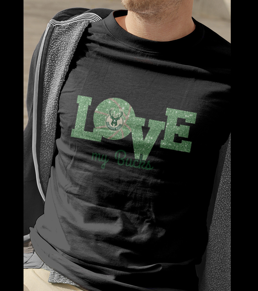 Love My Bucks Milwaukee Bucks Fans T-Shirt
