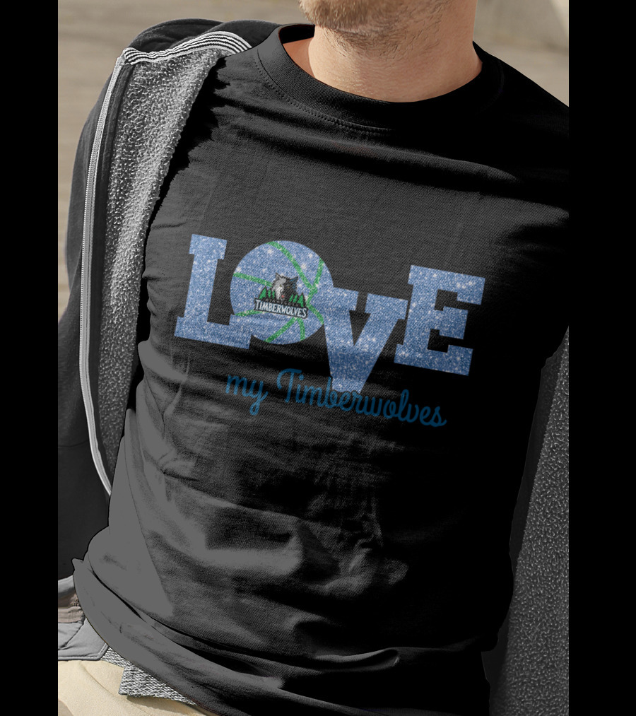 Love My Timberwolves Minnesota Timberwolves Fans T-Shirt