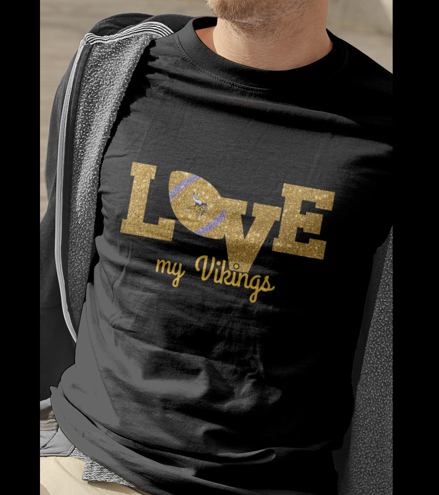 Love My Vikings Football Fans T-Shirt