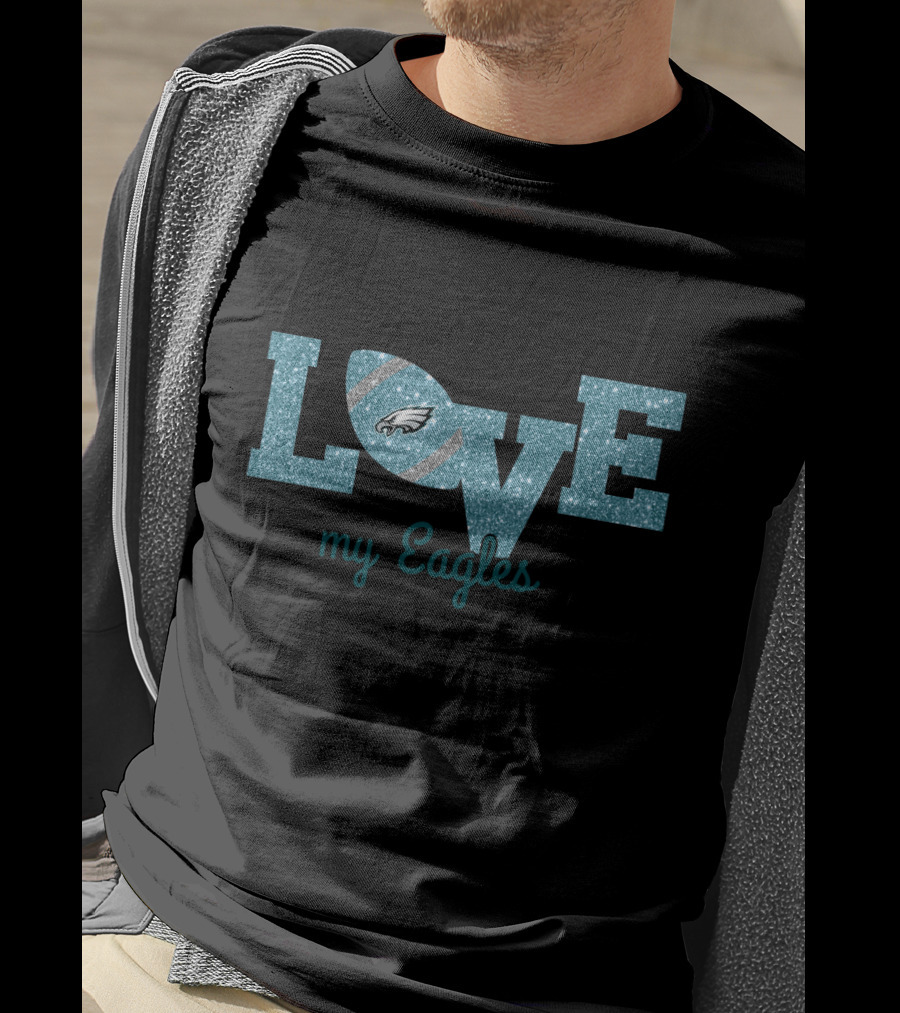 Love My Eagles Sparkle Fan Pride T-Shirt