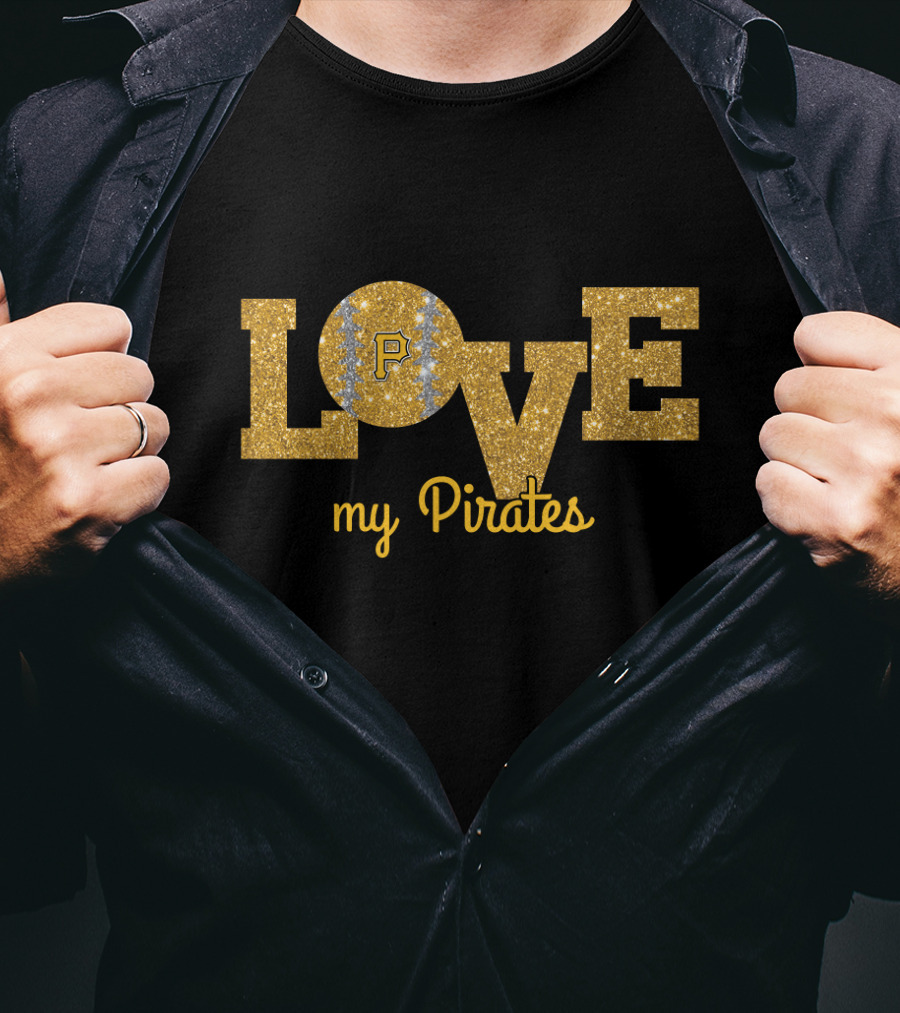 Glitter Love My Pittsburgh Pirates Fans Baseball Enthusiasts T-Shirt