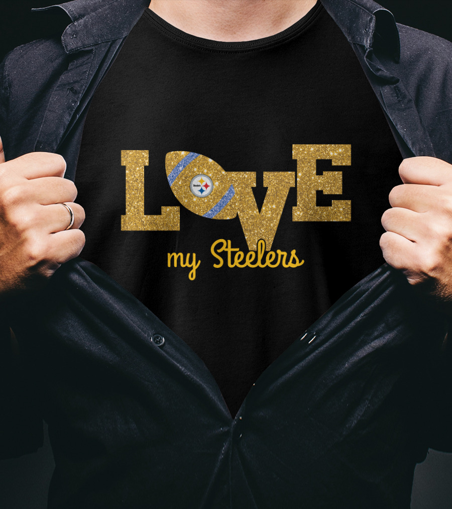 Love My Steelers Football Fan T-Shirt