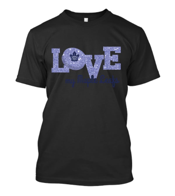 Toronto Maple Leafs Glitter Love My Maple Leafs T-Shirt