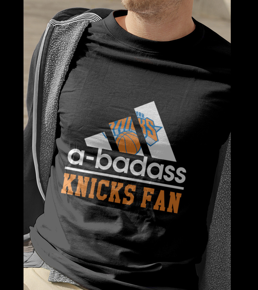 New York Knicks A-Badass Fan Basketball T-Shirt