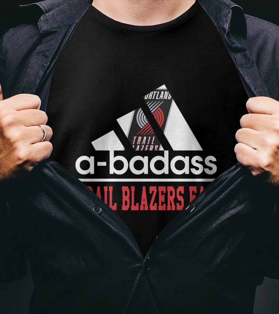 Portland Trail A-Badass Trail Blazers Fan T-Shirt