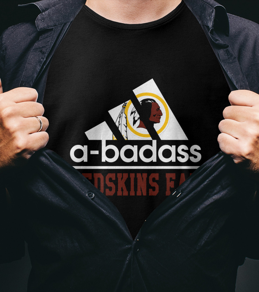 A-Badass Redskins Fan T-Shirt