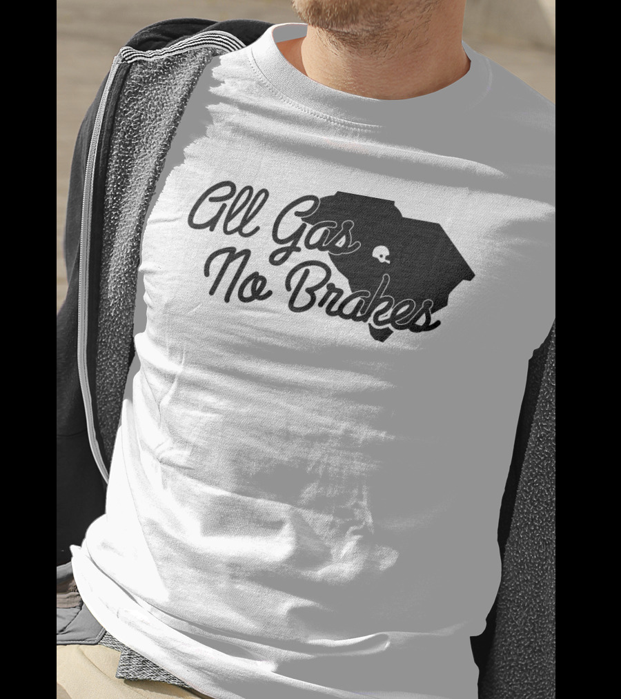 All Gas No Brakes South Carolina Football Spirit Enthusiast Gear T-Shirt