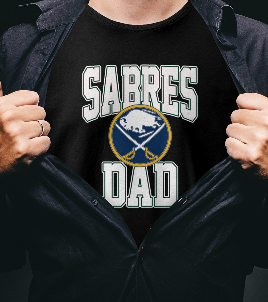 Sabres Dad Buffalo Hockey Fan Gift With Buffalo Sabres T-Shirt