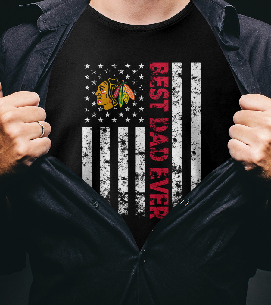 Best Dad Ever Chicago Blackhawks American Flag T-Shirt
