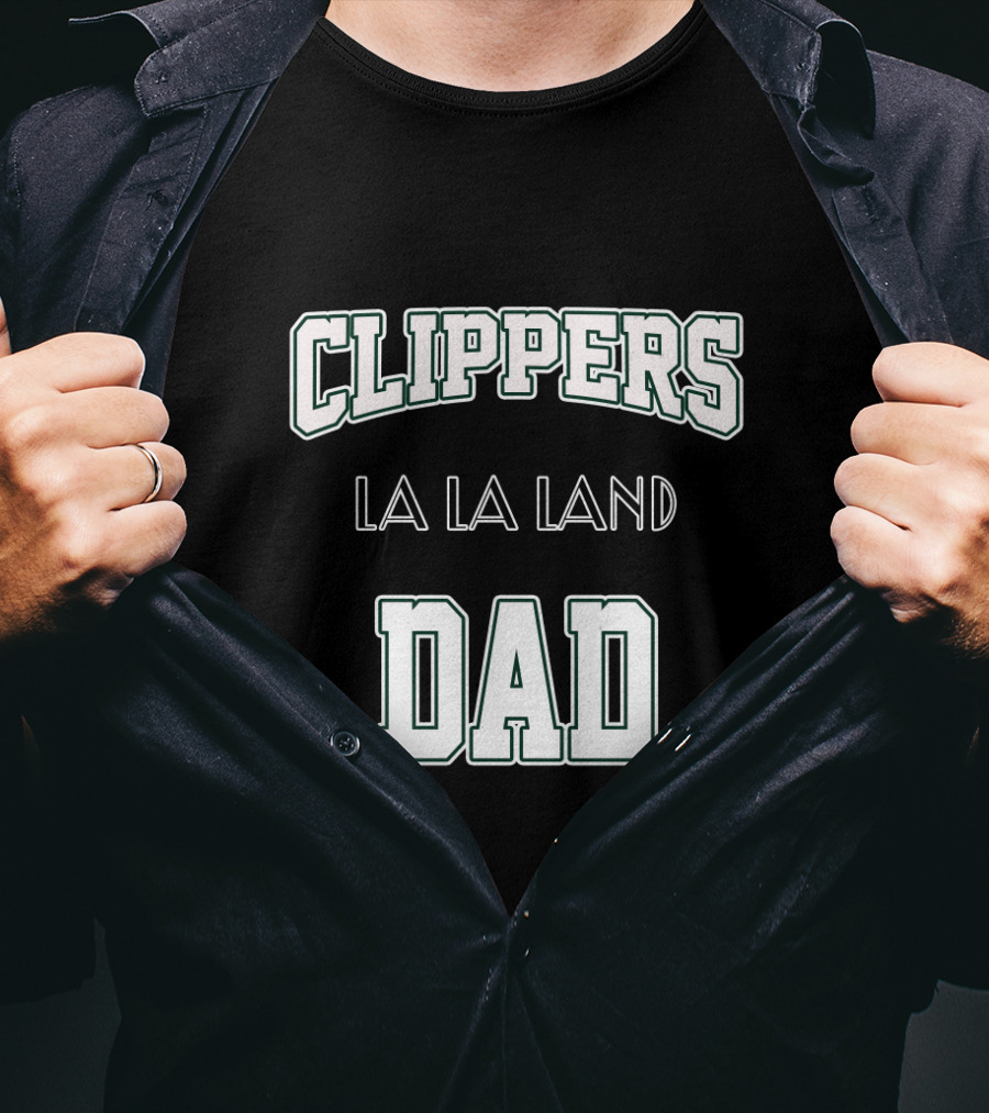 Clippers La La Land Dad T-Shirt