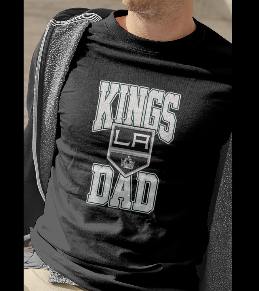 Kings Dad LA Hockey Fan T-Shirt