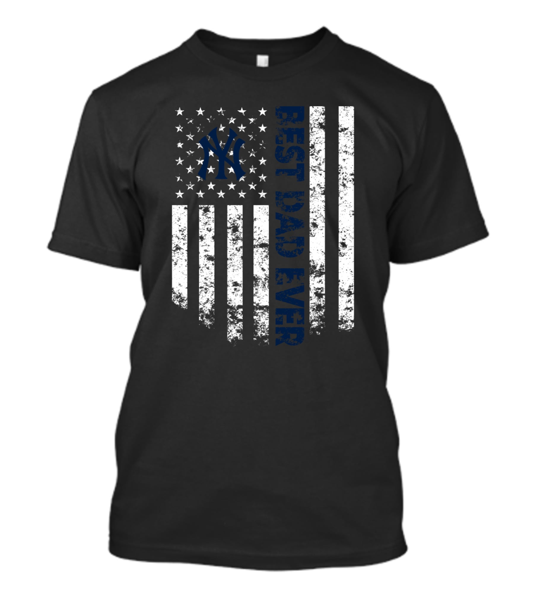 New York Yankees Best Dad Ever Stars And Stripes T-Shirt