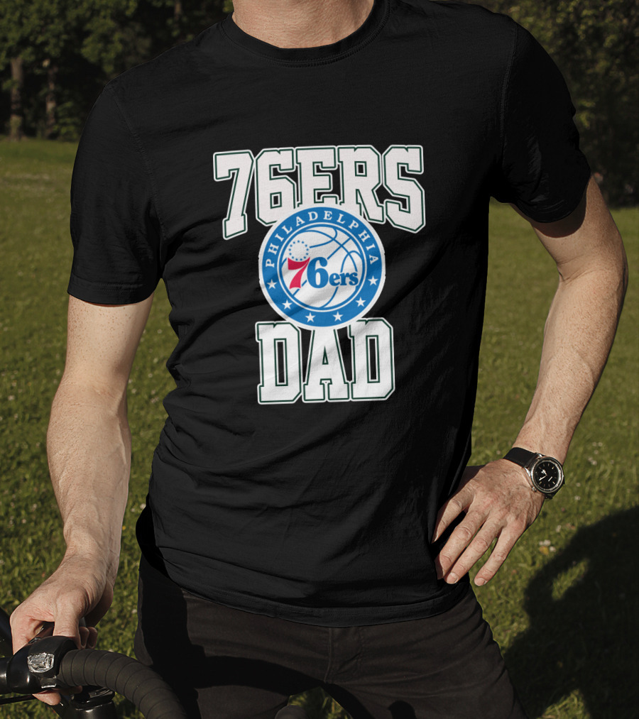 76ers Dad Philadelphia 76ers Father's Day T-Shirt