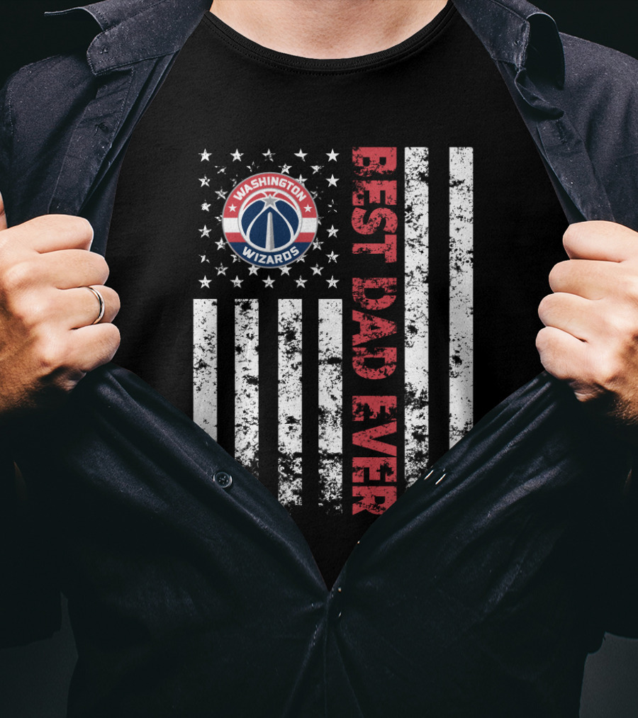 Washington Wizards Best Dad Ever American Flag Mashup T-Shirt