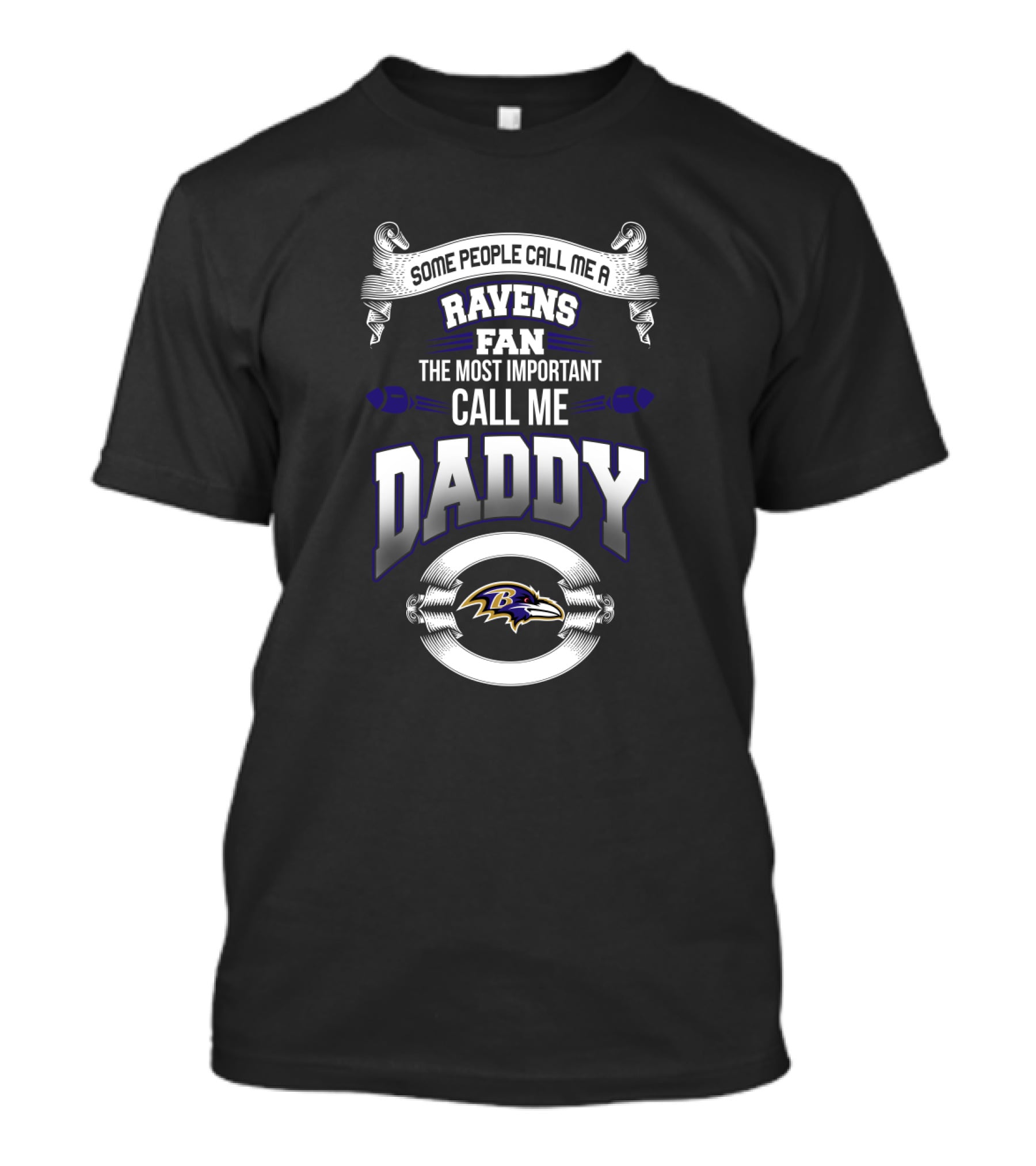 Ravens Fan Some People Call Me Daddy Baltimore Father's Day T-Shirt