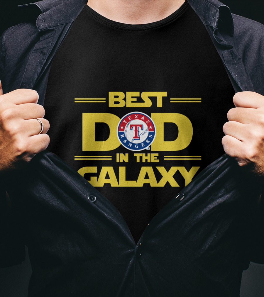 Best Dad In The Galaxy Texas Rangers MLB Fan Gear T-Shirt