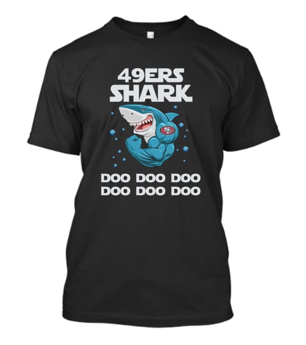 49ers Shark Doo Doo Doo Nfl T-Shirt