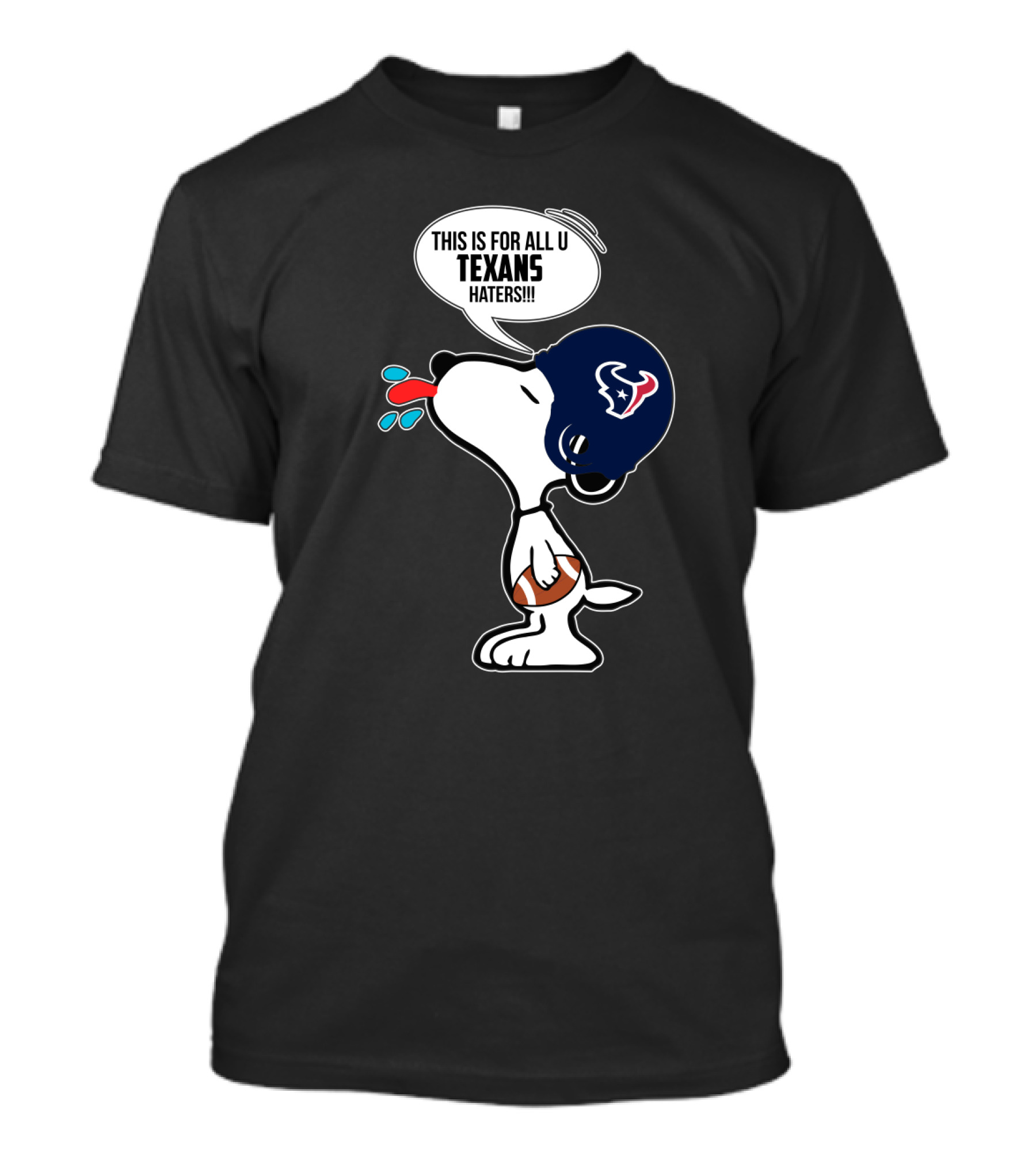 Snoopy Texans Football Helmet This Is For All U Texans Haters T-Shirt