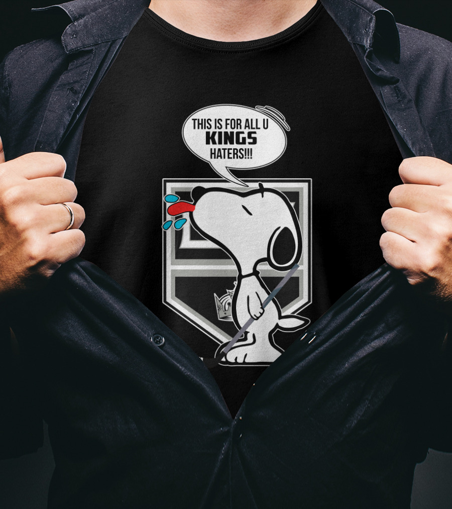 Snoopy With Hockey Stick And Los Angeles Kings Logo - This Is For All U Kings Haters T-Shirt