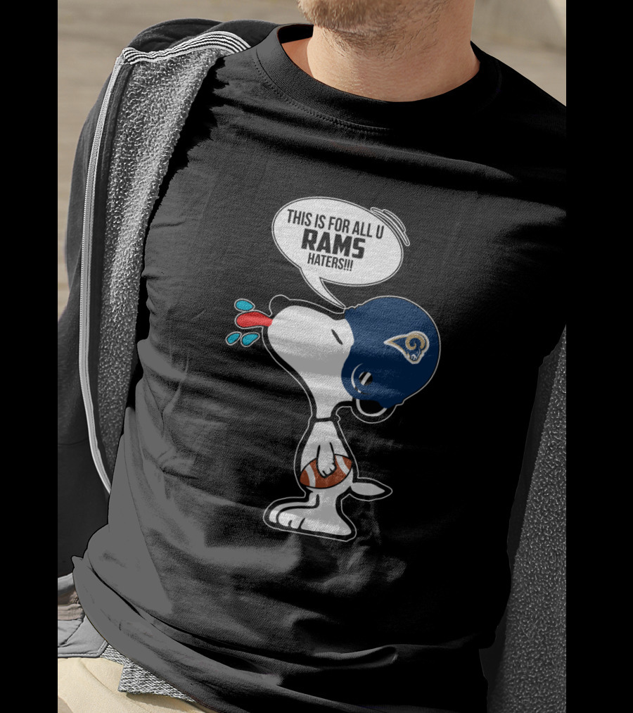 Snoopy Rams Helmet This Is For All You Rams Haters T-Shirt