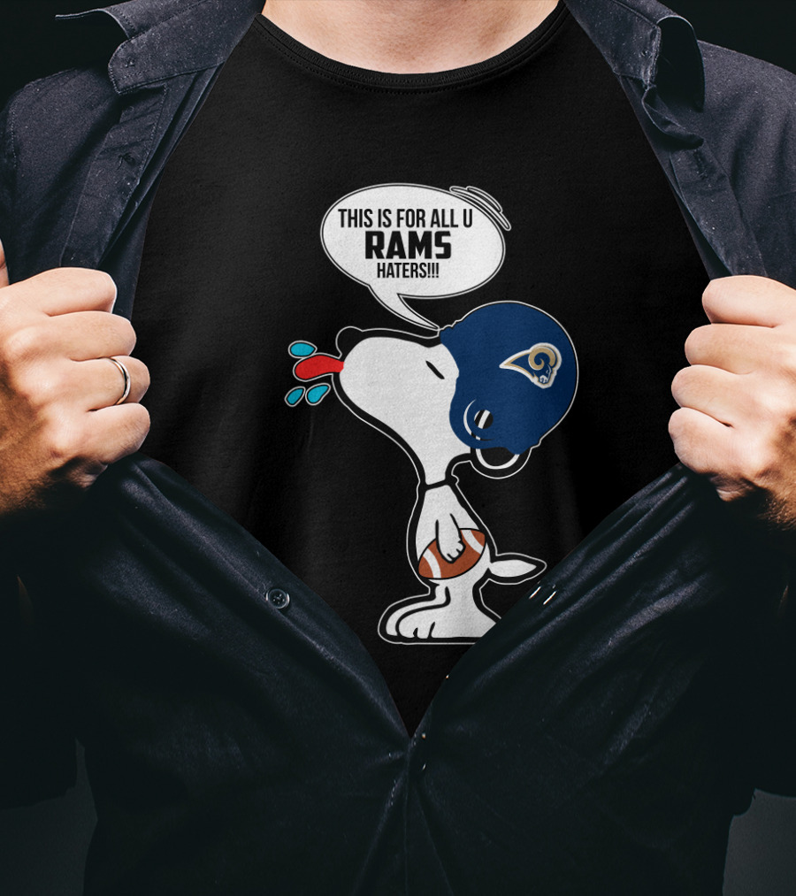 Snoopy Rams Helmet This Is For All You Rams Haters T-Shirt
