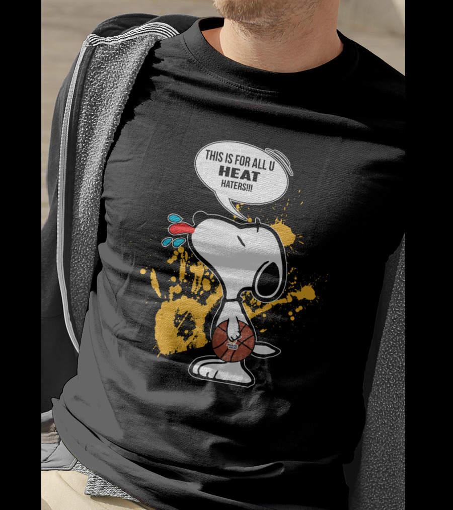 Snoopy Miami Heat Basketball Fan Message For Heat Haters T-Shirt