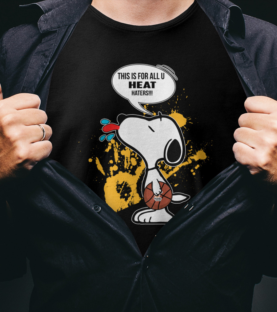 Snoopy Miami Heat Basketball Fan Message For Heat Haters T-Shirt