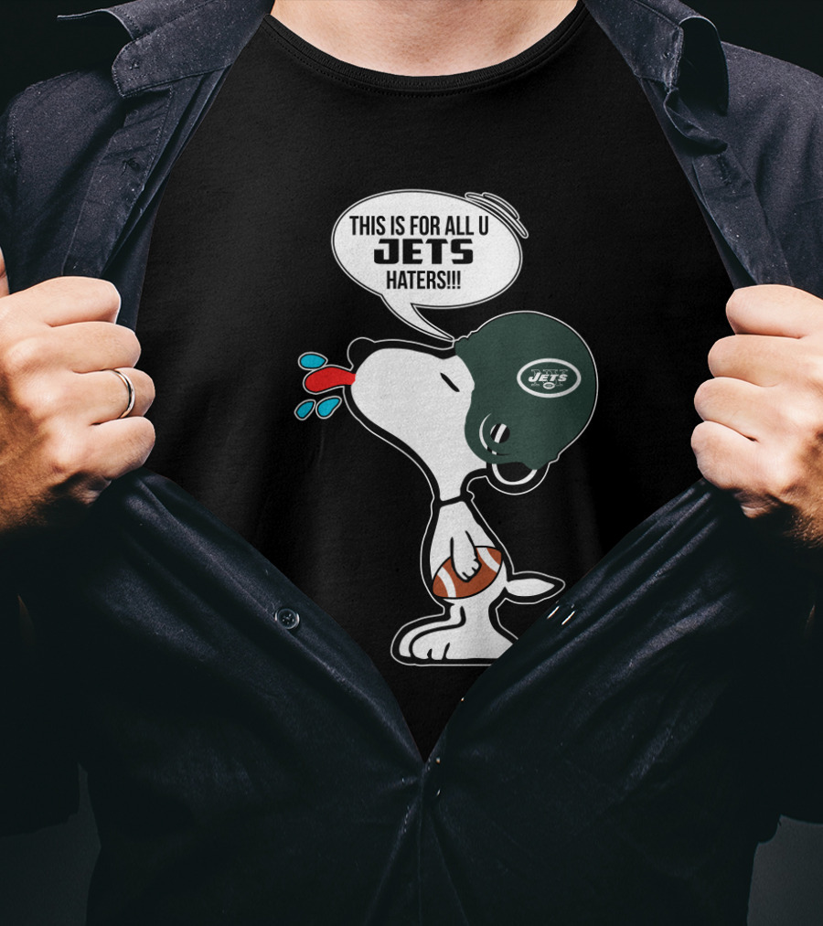 Snoopy New York Jets Helmet This Is For All U Jets Haters T-Shirt