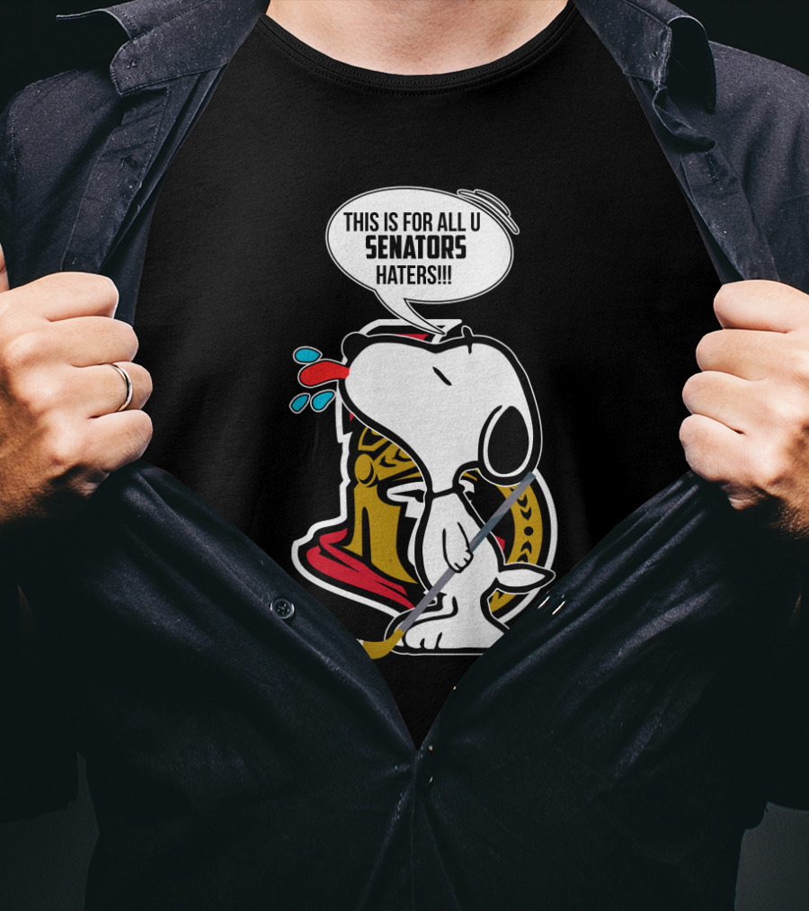 Snoopy With Ottawa Senators Logo This Is For All U Senators Haters Cartoon Hockey T-Shirt
