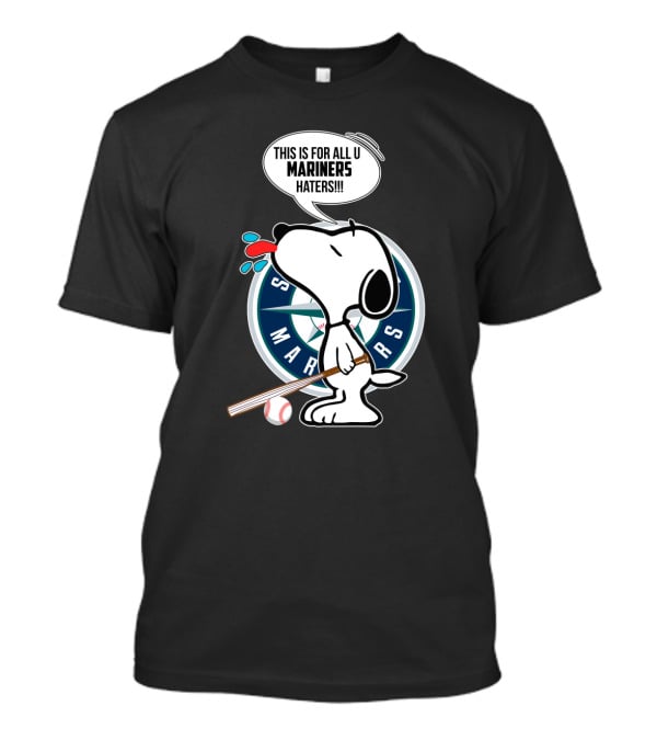 Snoopy And Seattle Mariners Logo With Baseball Bat And Mariners Haters Speech Bubble T-Shirt