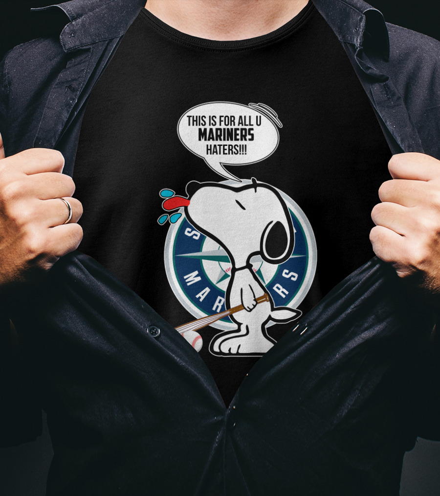 Snoopy And Seattle Mariners Logo With Baseball Bat And Mariners Haters Speech Bubble T-Shirt