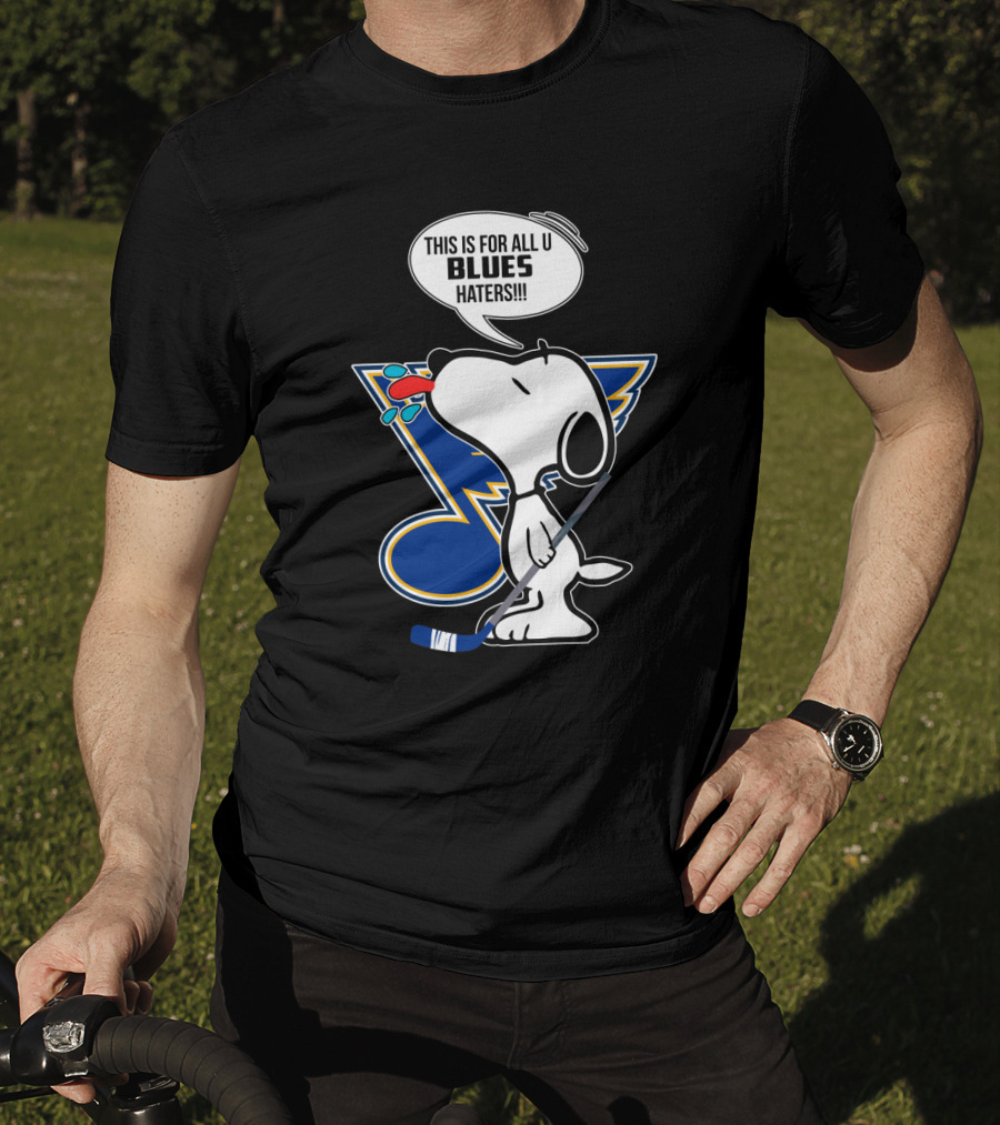 Snoopy Blues Hockey Fans For All U Haters T-Shirt