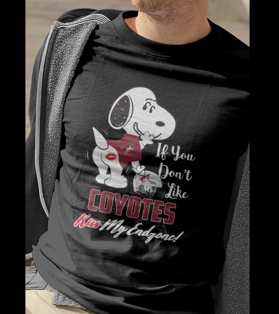 If You Don't Like Arizona Coyotes Kiss My Endzone Snoopy Football T-Shirt
