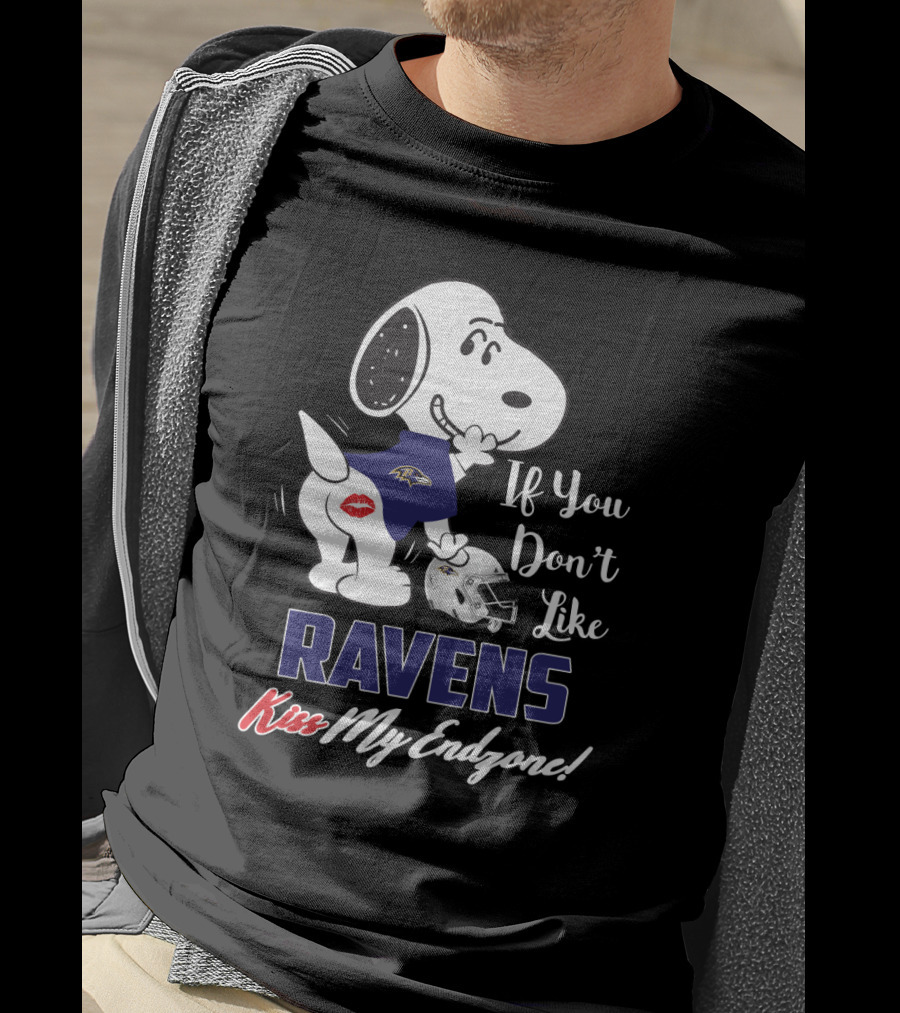 Snoopy Baltimore Ravens If You Don't Like Ravens Kiss My Endzone T-Shirt