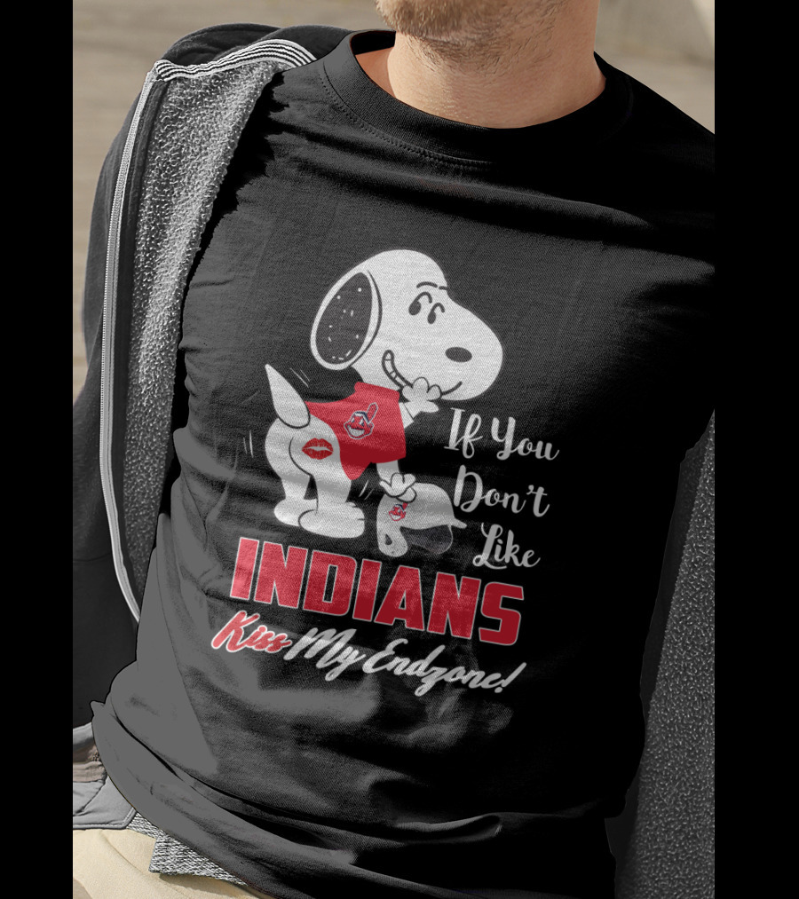 If You Don't Like Indians Kiss My Endzone Snoopy T-Shirt