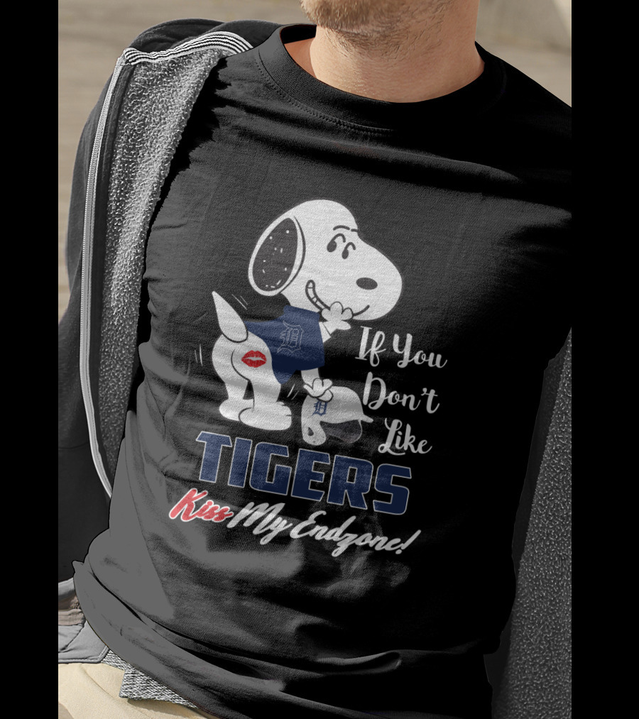 Snoopy If You Don't Like Tigers Kiss My Endzone Detroit Tigers T-Shirt