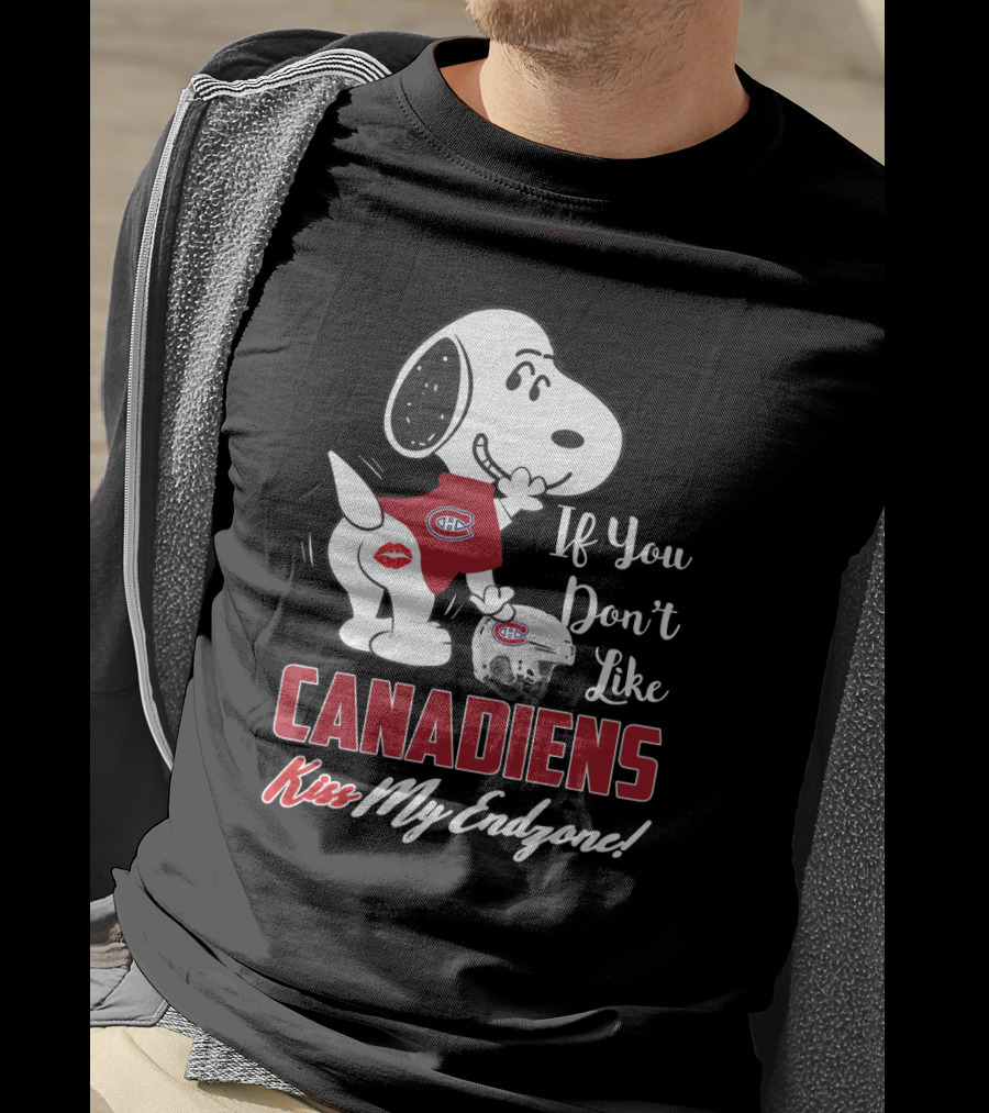 Snoopy Montreal Canadiens If You Don't Like Canadiens Kiss My Endzone T-Shirt