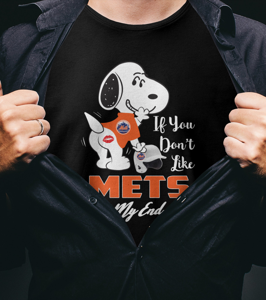 Snoopy New York Mets If You Don't Like Mets Kiss My Endzone T-Shirt