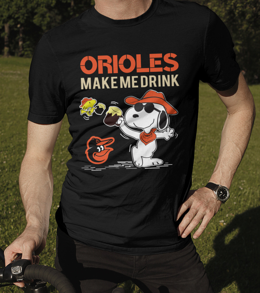 Snoopy Orioles Make Me Drink Baltimore Orioles Fans Peanuts Baseball T-Shirt