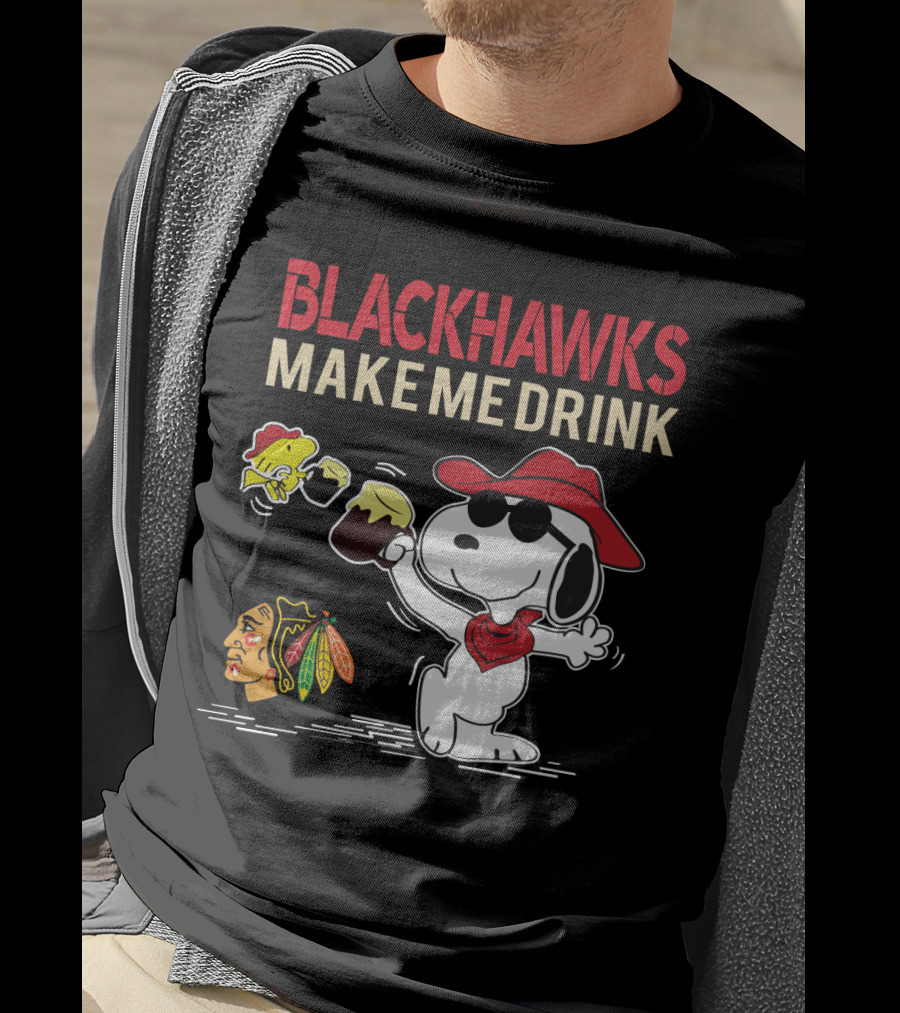 Blackhawks Make Me Drink Snoopy Chicago Fans T-Shirt