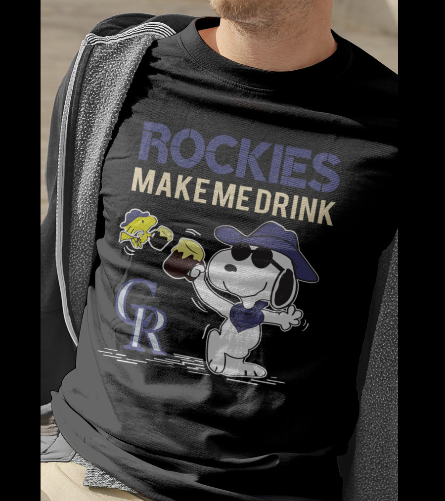 Rockies Make Me Drink Cr Snoopy Colorado Rockies Fans T-Shirt