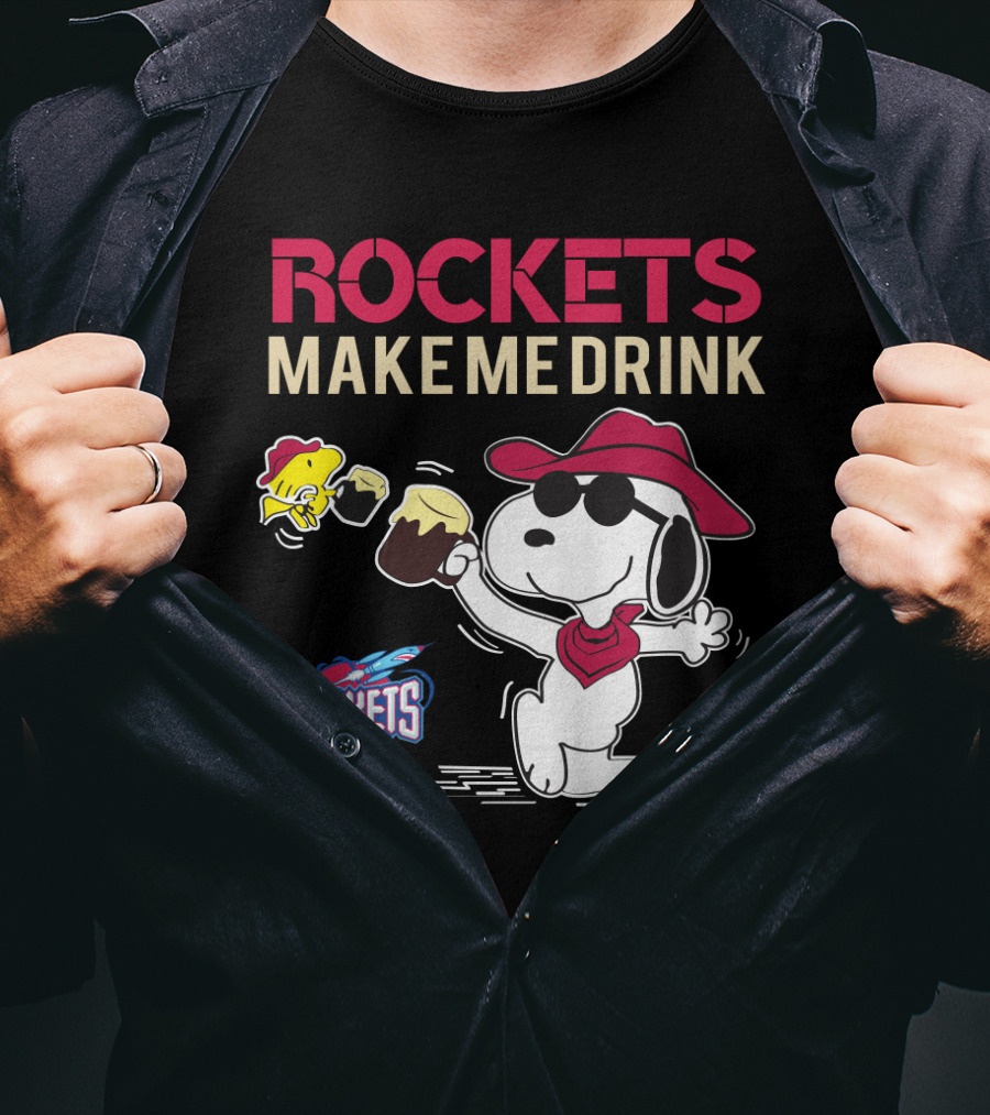 Rockets Make Me Drink Snoopy For Houston Rockets Fans T-Shirt