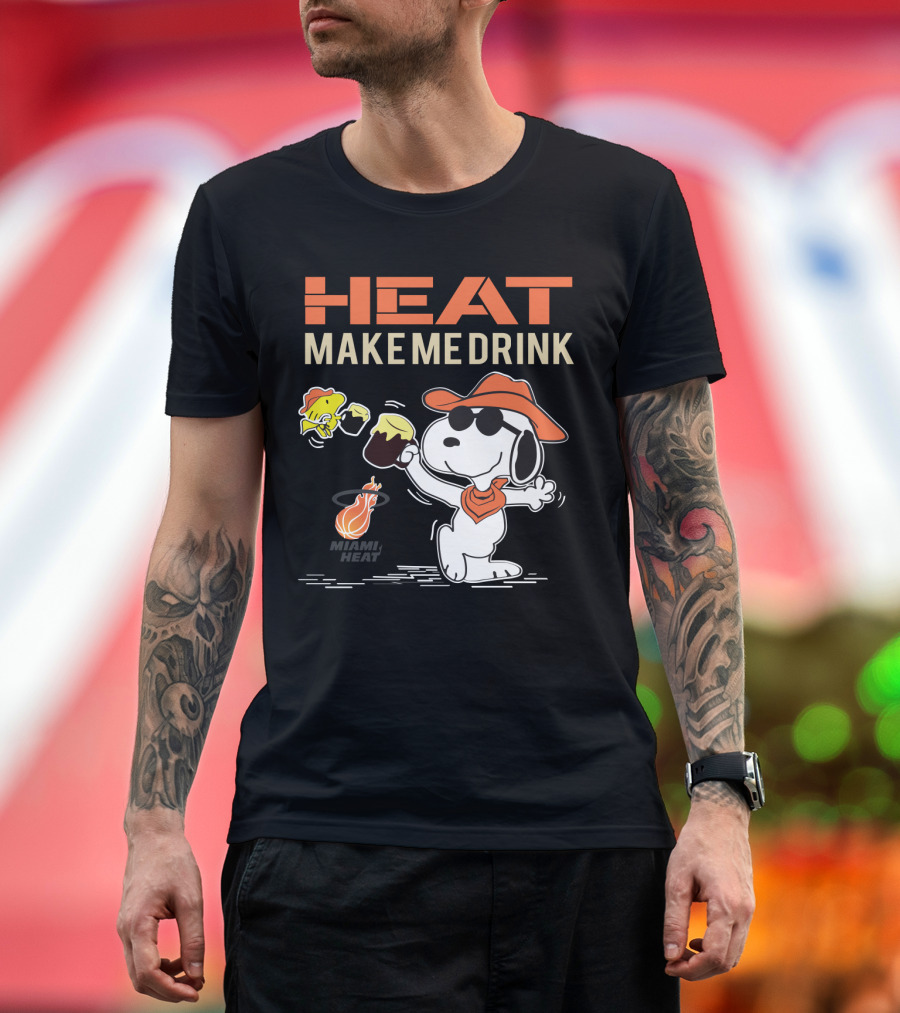 Heat Make Me Drink Miami Heat Snoopy Fan T-Shirt