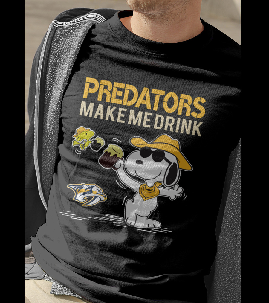 Predators Make Me Drink Nashville Predators Snoopy Fan T-Shirt