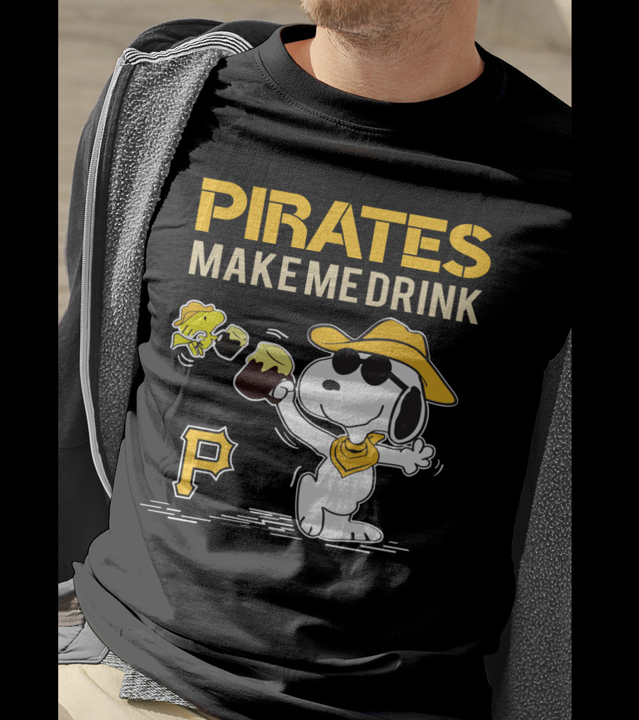 Pirates Make Me Drink Snoopy Pittsburgh Pirates Fans T-Shirt