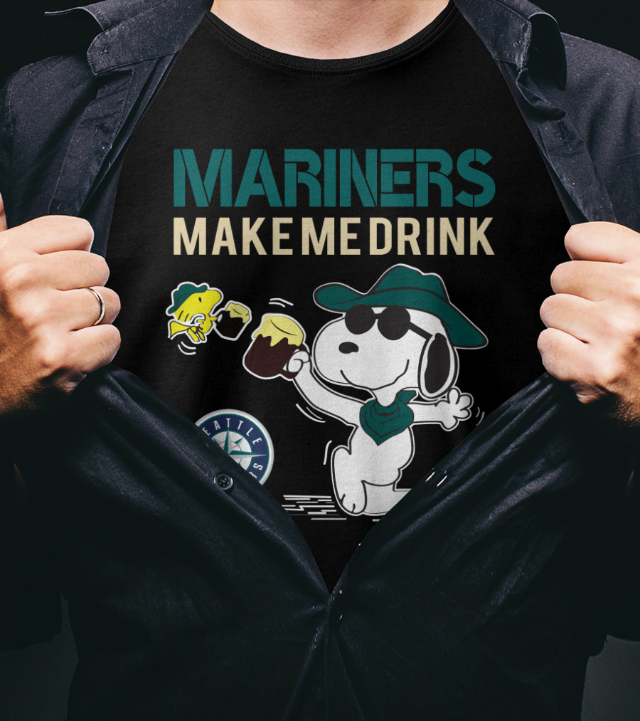 Mariners Make Me Drink Seattle Mariners Snoopy T-Shirt