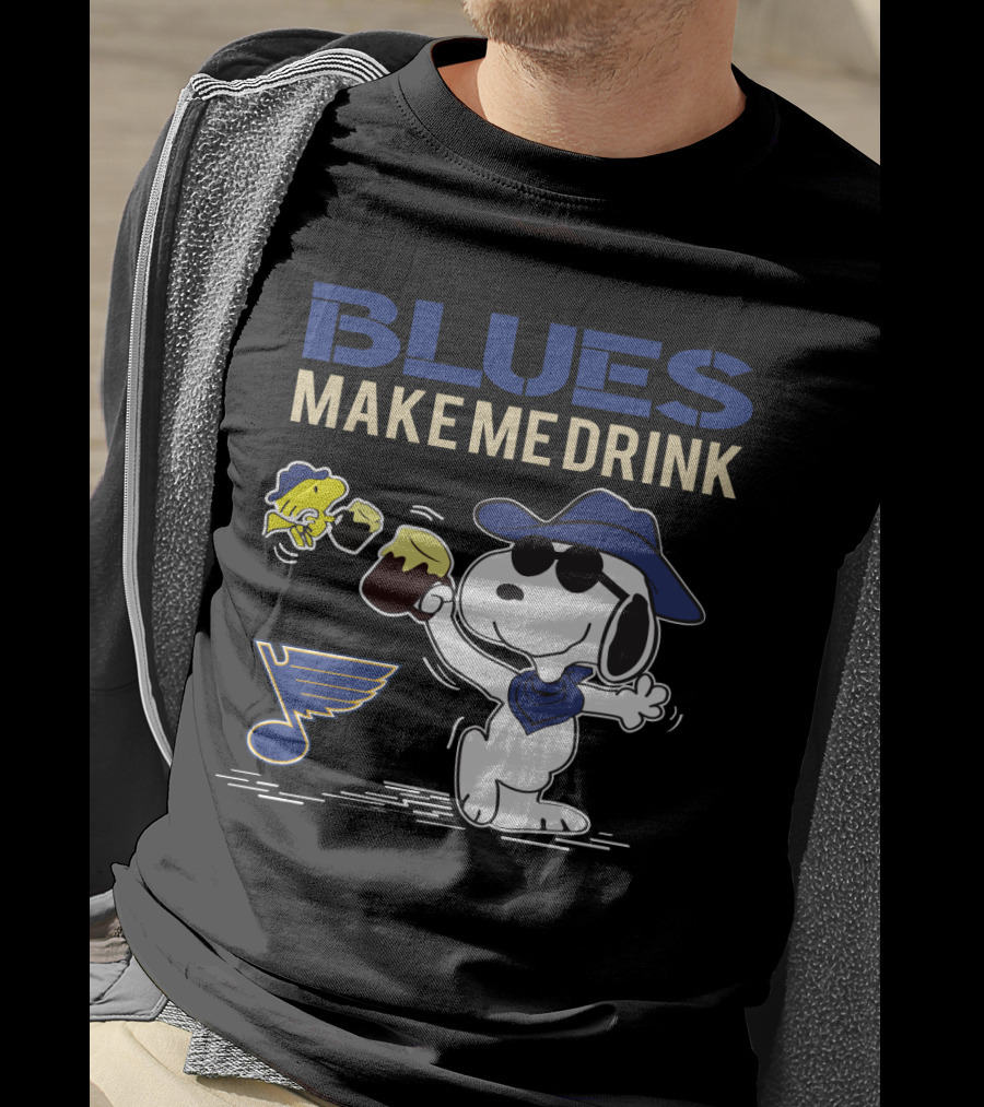 Blues Make Me Drink St. Louis Blues Snoopy Fan T-Shirt