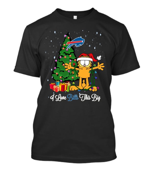 I Love Bills This Big Xmas For Garfield Cat Vs Buffalo Bills Fans T-Shirt