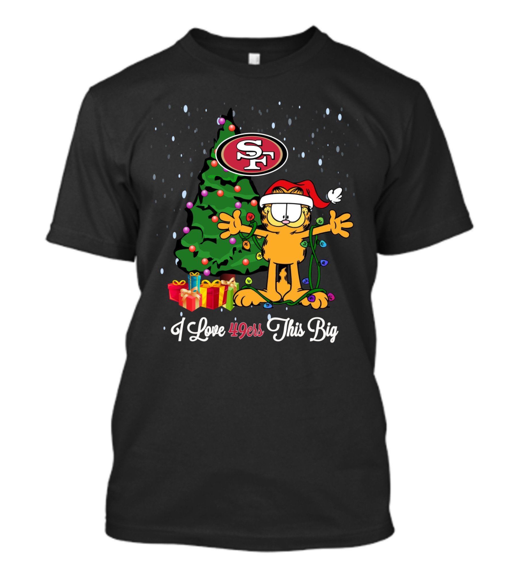 I Love 49ers This Big Xmas Garfield Cat San Francisco 49ers T-Shirt