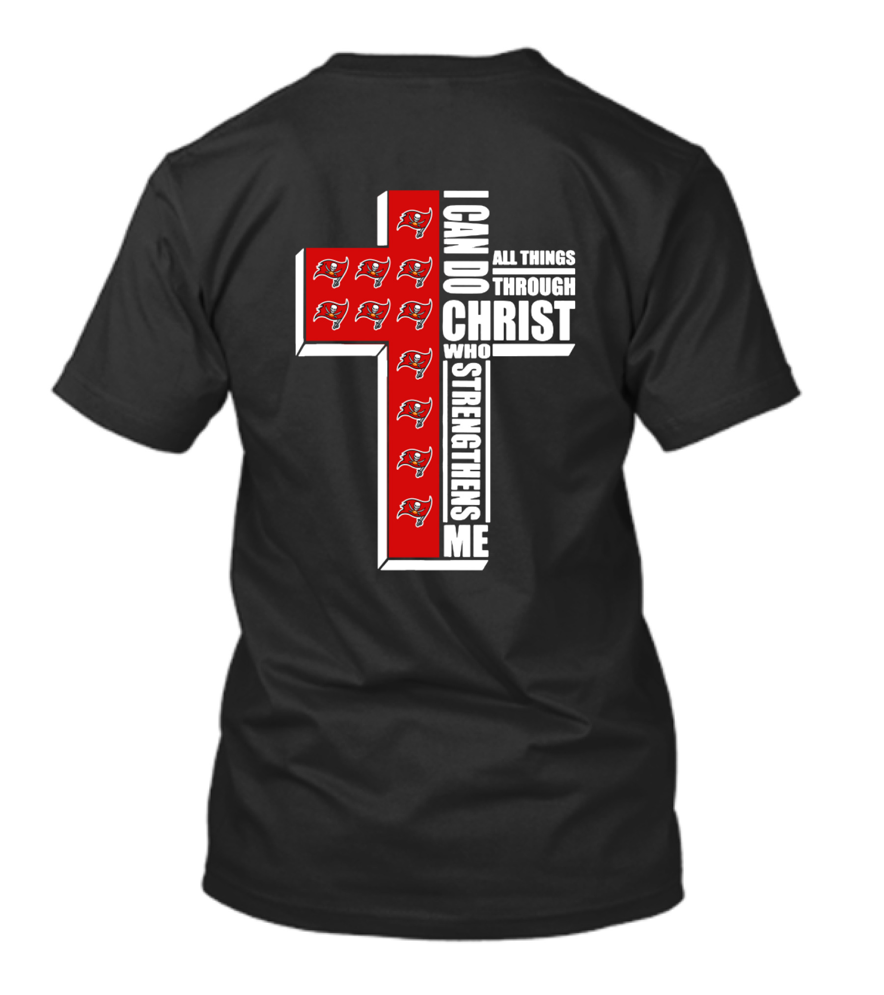 Buccaneers I Can Do All Things Through Christ Who Strengthens Me Cross With Team T-Shirt